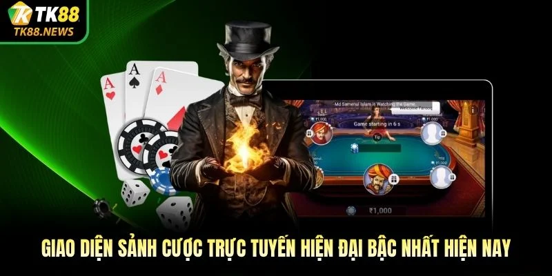 Giao diện sảnh cược trực tuyến hiện đại bậc nhất hiện nay