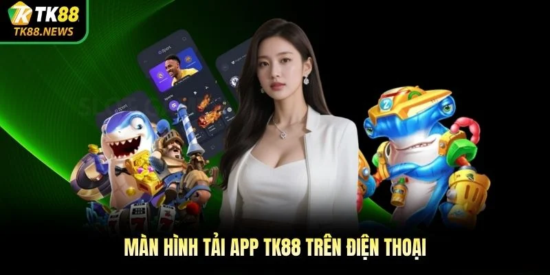 Màn hình tải app TK88 trên điện thoại